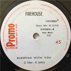 Firehouse  - Sleeping With You