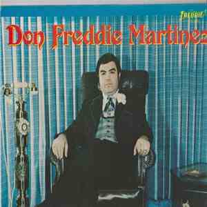 Freddie Martinez - Don Freddie Martinez