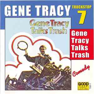 Gene Tracy - Gene Tracy Talks Trash
