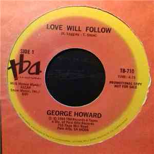 George Howard - Love Will Follow