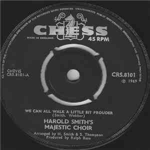 Harold Smith's Majestic Choir - We Can All Walk A Little Bit Prouder / Why  ...