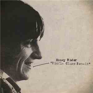 Honey Radar / John Peel - Middle Class Revolt / 