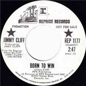 Jimmy Cliff -  Born To Win / Black Queen