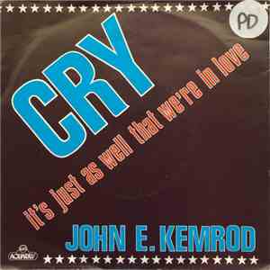 John E. Kemrod - Cry