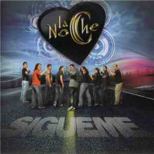 La Noche - Sigueme