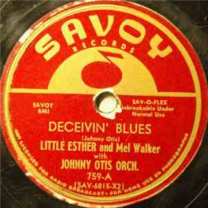 Little Esther, Mel Walker, Johnny Otis And His Orchestra - Deceivin' Blues  ...