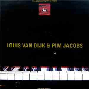 Louis van Dijk & Pim Jacobs - It's A Lovely Way To Spend An Evening