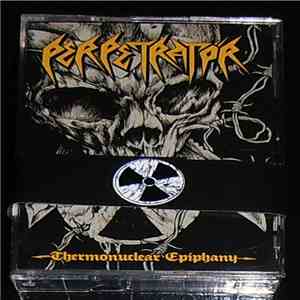 Perpetratör - Thermonuclear Epiphany