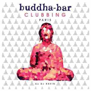 Ravin - Buddha-Bar Clubbing Paris