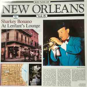 Sharkey Bonano - Sounds Of New Orleans Vol. 8 (At Lenfant's Lounge)