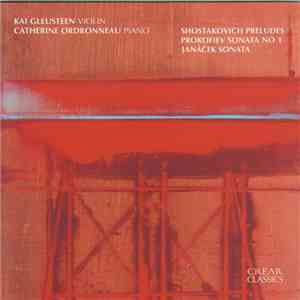 Shostakovich, Prokofiev, Janáček  - Kai Gleusteen, Catherine Ordronneau - S ...