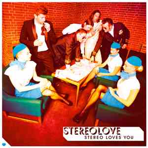 Stereolove  - Stereo Loves You