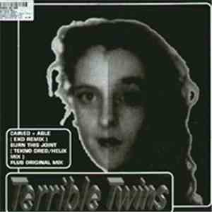 Terrible Twins - Cained + Able / Burn This Joint (Remixes)