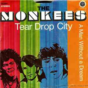 The Monkees - Tear Drop City / A Man Without A Dream