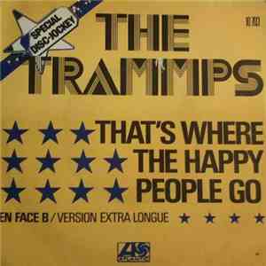 The Trammps - That's Where The Happy People Go