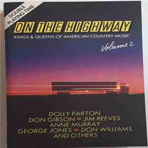 Various - On The Highway - Kings & Queens Of American Country Music - Volum ...