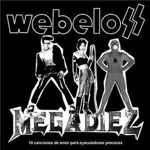 Webeloss - Megadiez