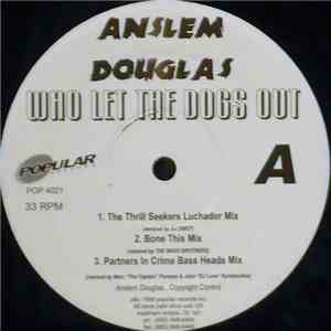 Anslem Douglas - Who Let The Dogs Out