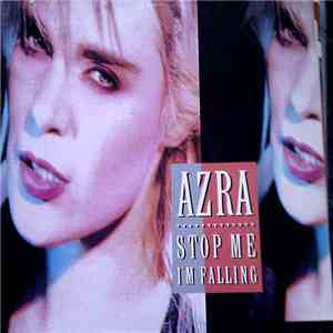 Azra  - Stop Me I'm Falling