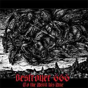 Deströyer 666 - To The Devil His Due