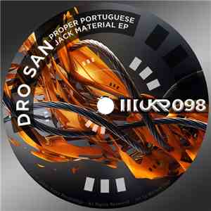 Dro San - Proper Portuguese Jack Material Ep