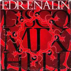 Edrenalin - Disco Mix From Hell