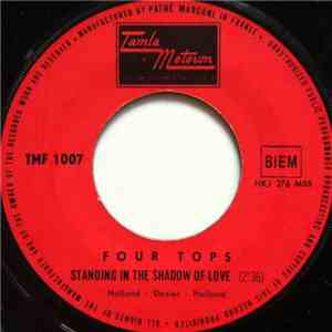 Four Tops - Standing In The Shadow Of Love / Since You've Been Gone