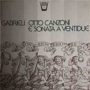 Gabrieli, Harmonie De Chambre De Paris, Florian Hollard - Otto Canzoni E So ...