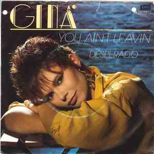 Gina  - You Ain't Leavin'