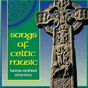 Hans-André Stamm - Songs Of Celtic Music