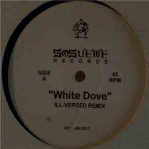 Ill Versed - White Dove / One More Time