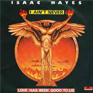 Isaac Hayes - I Ain't Never