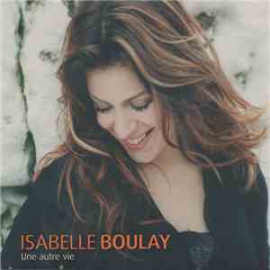 Isabelle Boulay - Une Autre Vie
