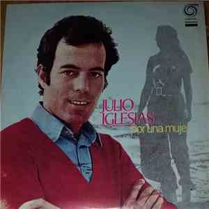 Julio Iglesias - Por Una Mujer