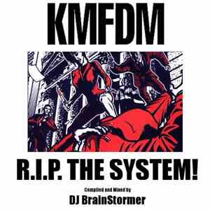 KMFDM - R.I.P. The System