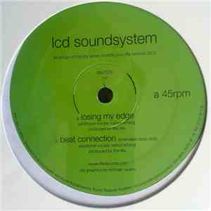 LCD Soundsystem - Losing My Edge / Beat Connection