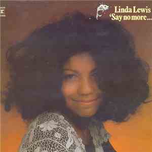Linda Lewis - 'Say No More...'