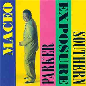 Maceo Parker - Southern Exposure