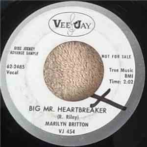 Marilyn Britton - Big Mr. Heartbreaker