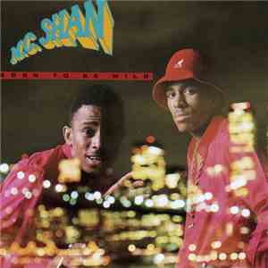 MC Shan - Born To Be Wild