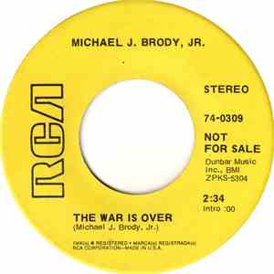 Michael J. Brody, Jr. - The War Is Over / You Ain't Goin' Nowhere