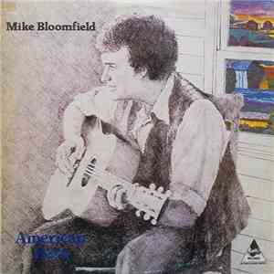 Mike Bloomfield - American Hero