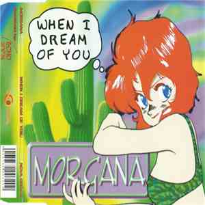 Morgana - When I Dream Of You