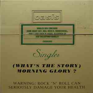Oasis  - (What's The Story) Morning Glory? Singles