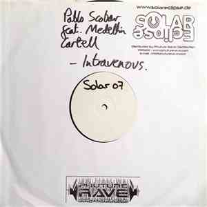 Pablo Scobar Feat. Medellin Cartell - Intravenous