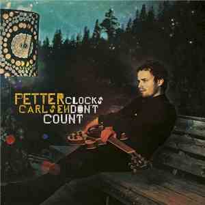 Petter Carlsen - Clocks Don't Count
