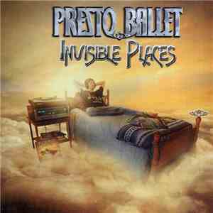 Presto Ballet - Invisible Places