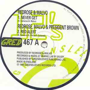 Redrose & Malvo & President Brown - Never Get / Red Alert