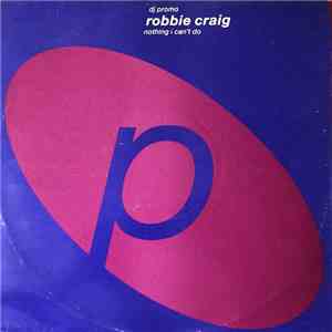Robbie Craig - Nothing I Can't Do