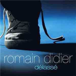 Romain Didier - Délassé